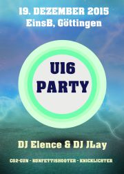 Tickets für U16-Party am 19.12.2015 - Karten kaufen